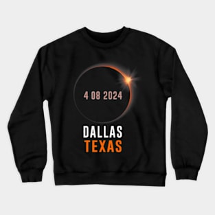 Total Solar Eclipse 2024 Totality Dallas Texas Crewneck Sweatshirt